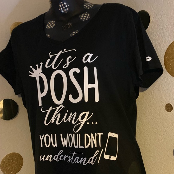 Posher Swag Tops - Posh Tee Shirt its a posh thing NWOT 2X